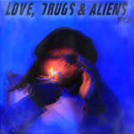 Swaco – Love, Drugs and Aliens 2 @swaco_